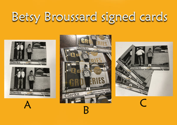 Clerks Customers - Betsy Broussard signed CLERKS Cards